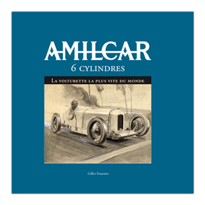Amilcar 6 cylindres - Gilles Fournier
