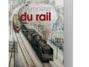 Mémoires du rail tome II - Frédéric Toublanc