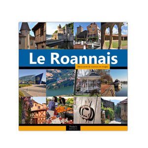 Le Roannais, découverte en images