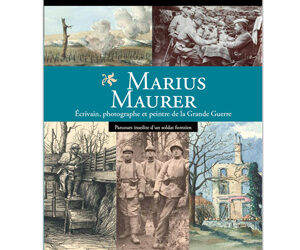 Marius Maurer, parcours insolite d&rsquo;un soldat forézien – Christophe Dargère